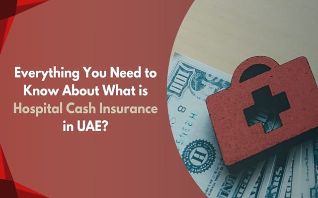 What is Hospital Cash Insurance in the UAE? What is Hospital Cash Insurance in the UAE?